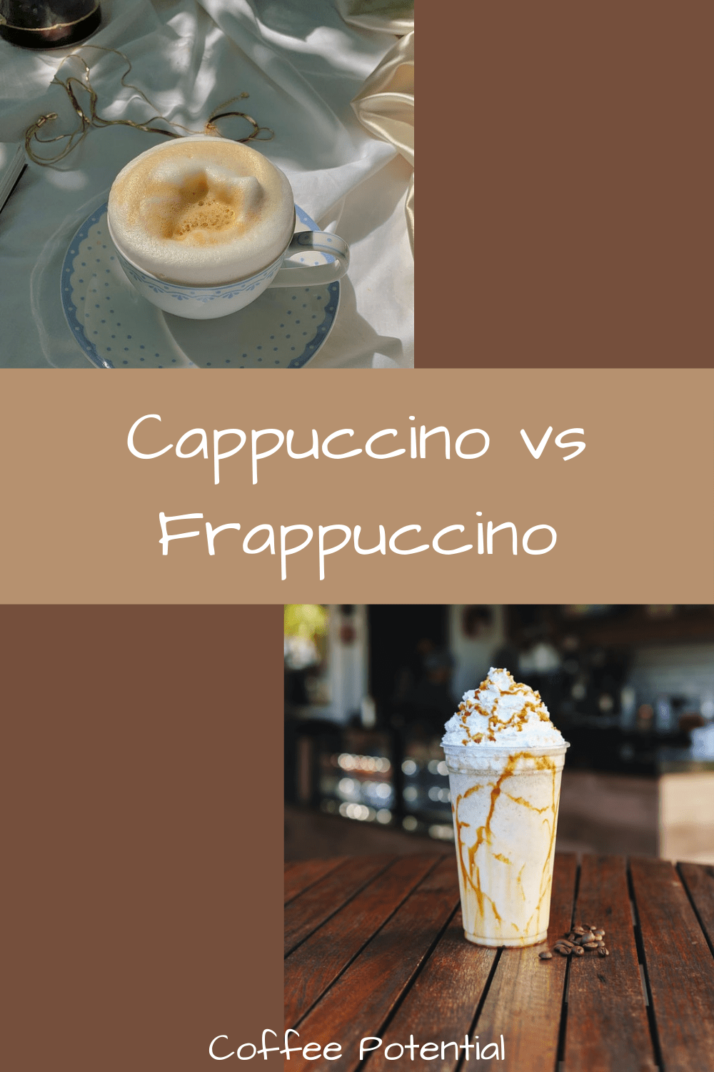 Cappuccino vs Frappuccino | 4 Major Differences Explained
