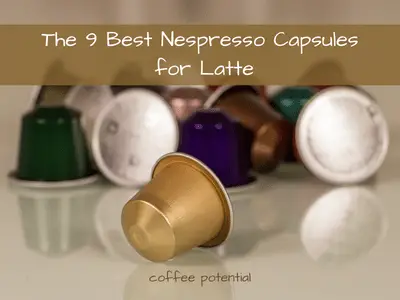 best Nespresso capsules for lattes